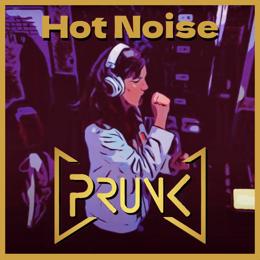 PRUNK band | Hot Noise (EP)